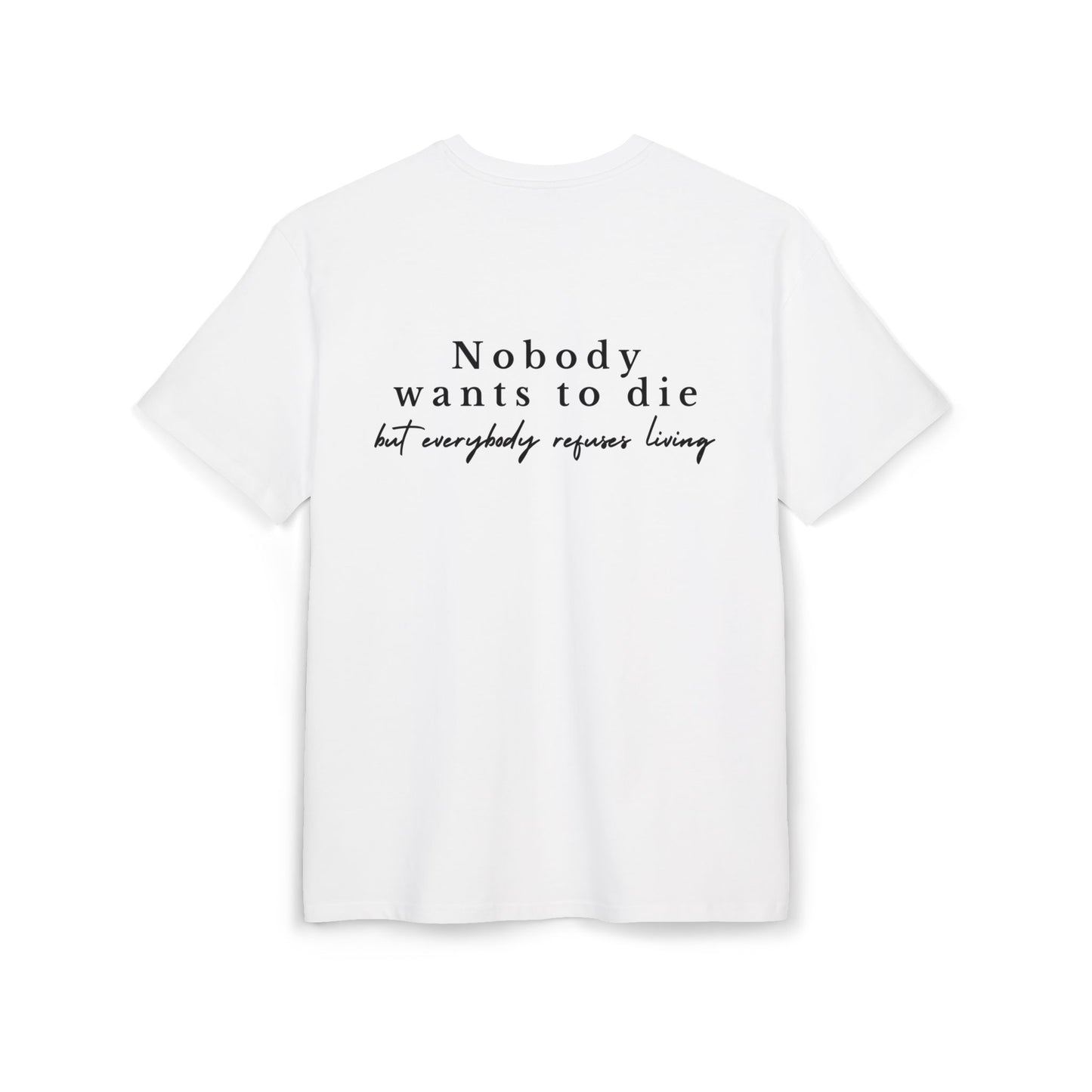 Nobody wants to die - Unisex Heavy Oversize Tee
