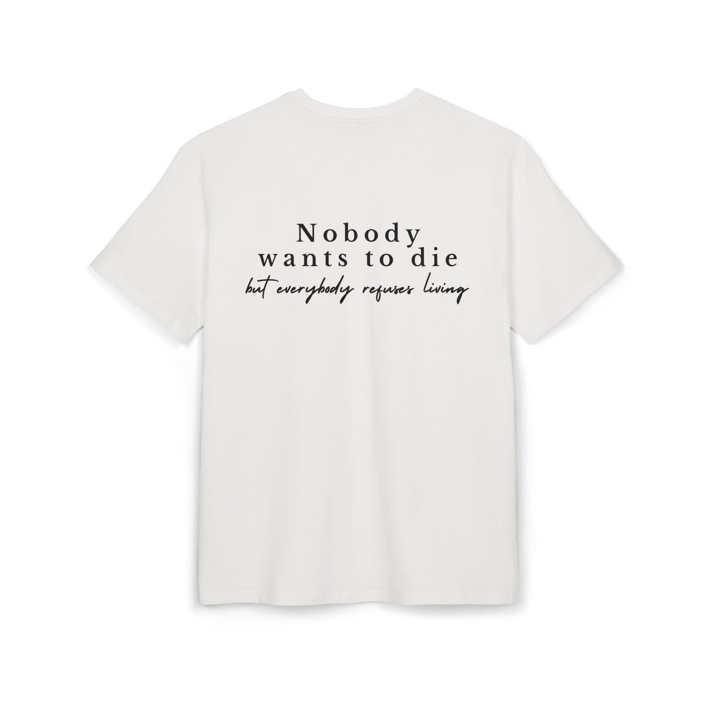 Nobody wants to die - Unisex Heavy Oversize Tee