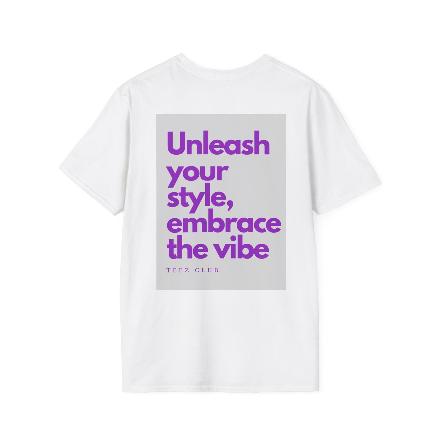 Unleash your style TEE